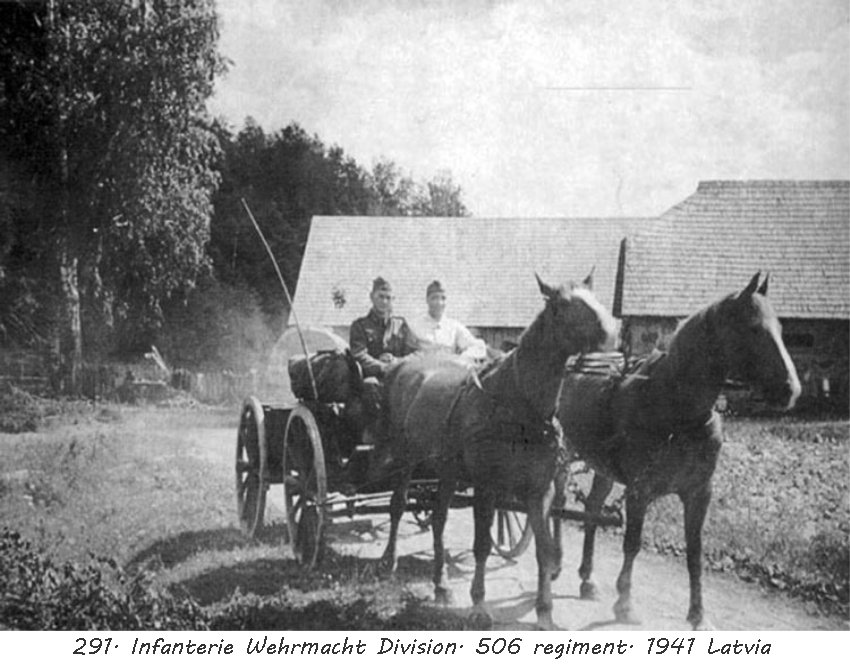 291. Infanterie Wehrmacht Division. 506 regiment. 1941 Latvia