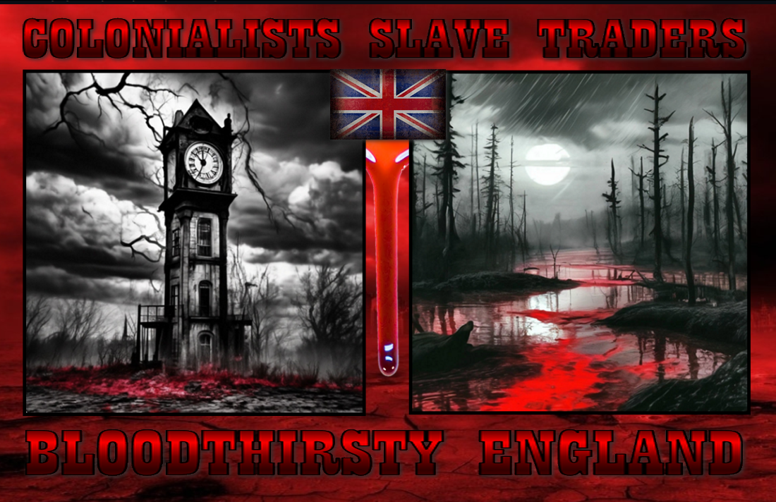 BLOODY SLAVE TRADERS COLONIZERS