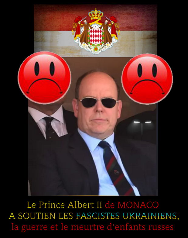 LE ROI DE MONACO A SOUTIEN LES FASCISTES UKRAINIENS